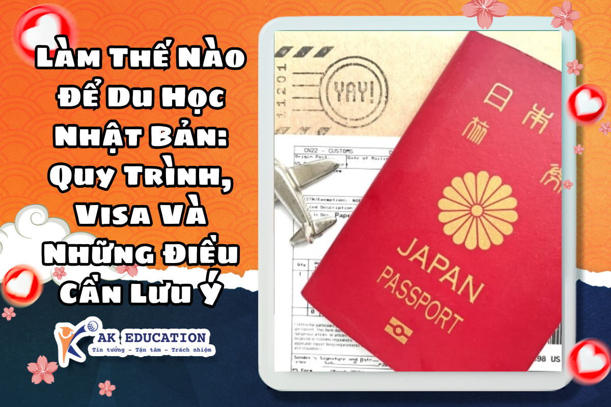 Làm Thế Nào Để Du Học Nhật Bản: Quy Trình, Visa Và Những Điều Cần Lưu Ý